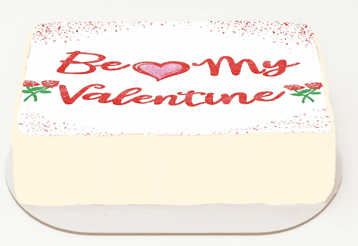Valentine's Day-themed cake topper with 'Be my Valentine' text on a edible image