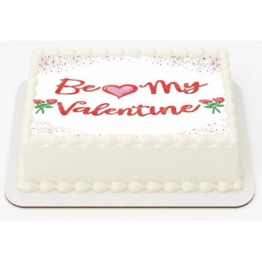Be My Valentine's Day Edible Icing Sheet Cake Topper, on a white frosted sheet cake.