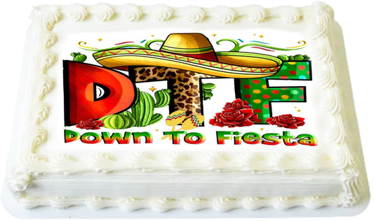 Custom Edible Cake Topper – Down to Fiesta – 1/4 Sheet Cake (9x13) – Precut Icing Sheet – RA Pape