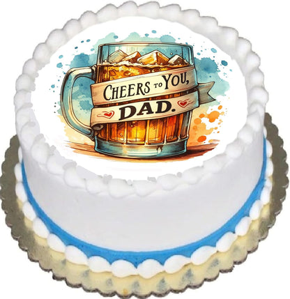 Fathers Day Cheers to you Dad Edible Image Cake Toppers Precut