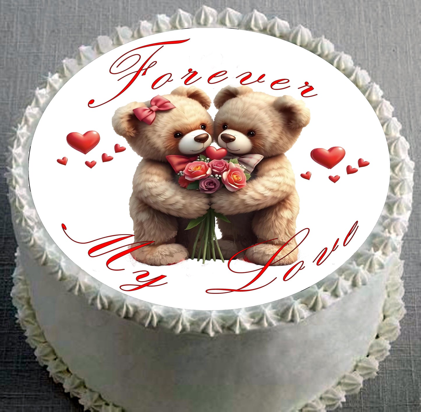 Forever my Love text written on an Anniversary Edible Image Cake Topper designed with two teddy  bears cuddling with roses and hearts around them.