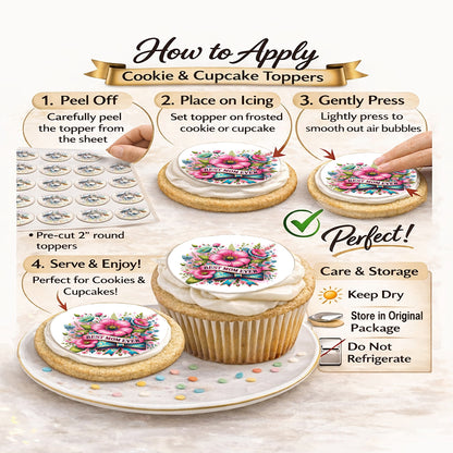 Instructions on how to apply Mothers day best mom ever cookie and cupcake toppers 