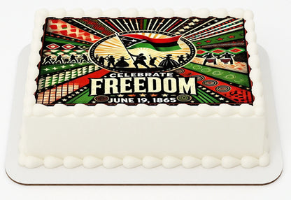 Juneteenth Celebrate Freedom Edible Icing Image Sheet Cake Topper