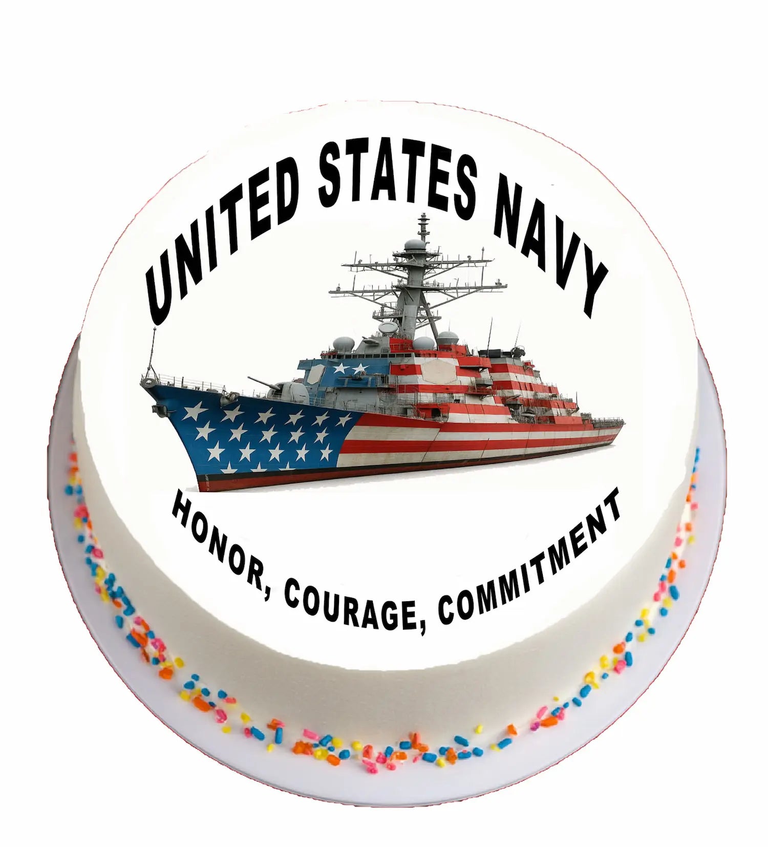 Round cake with United States Navy ship design, American flag, and 'Honor, Courage, Commitment' text on a white background.