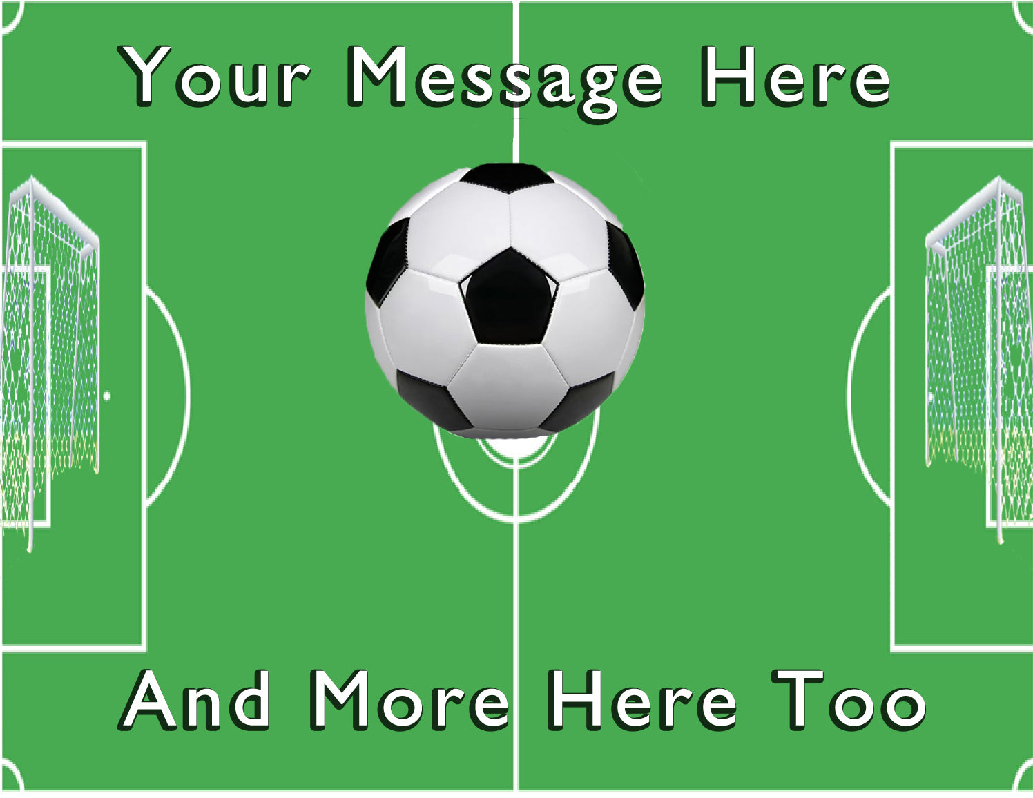 Soccer ball on a green field with text 'Your Message Here' and 'And More Here Too' on an edible icing image cake topper.