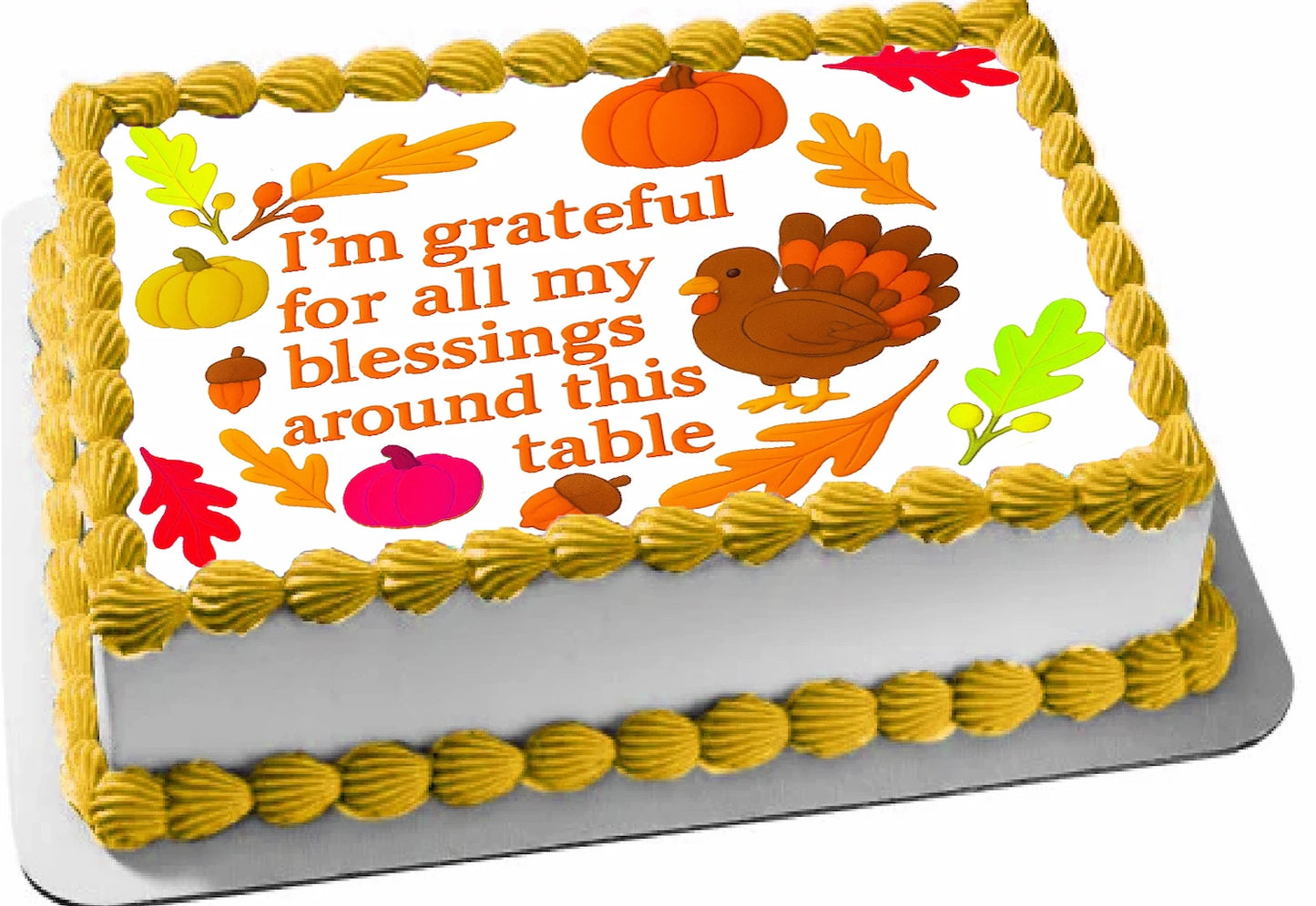 Thanksgiving-themed edible iimage cake topper with text.