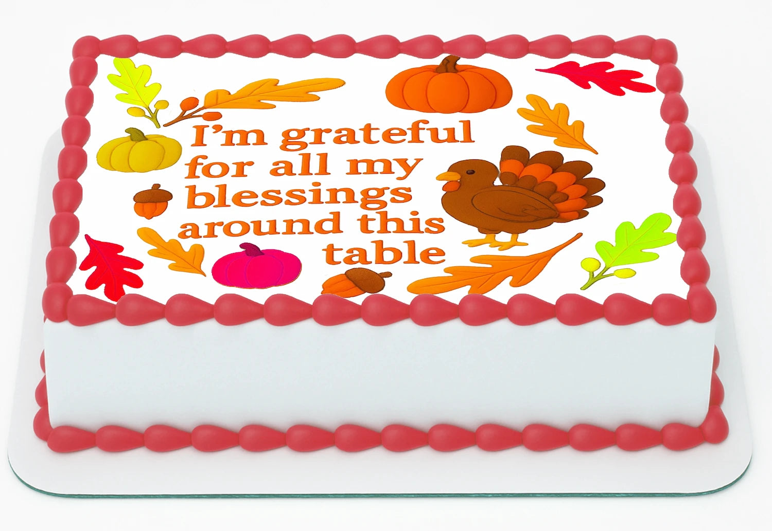 Thanksgiving-themed cake topper with all my blessings text on decorationed edible image sheet