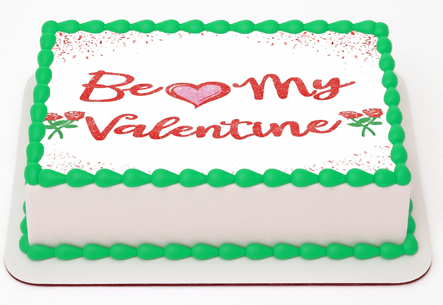 Valentine's Day cake topper with 'Be my Valentine' text and heart and red roses on a edible image