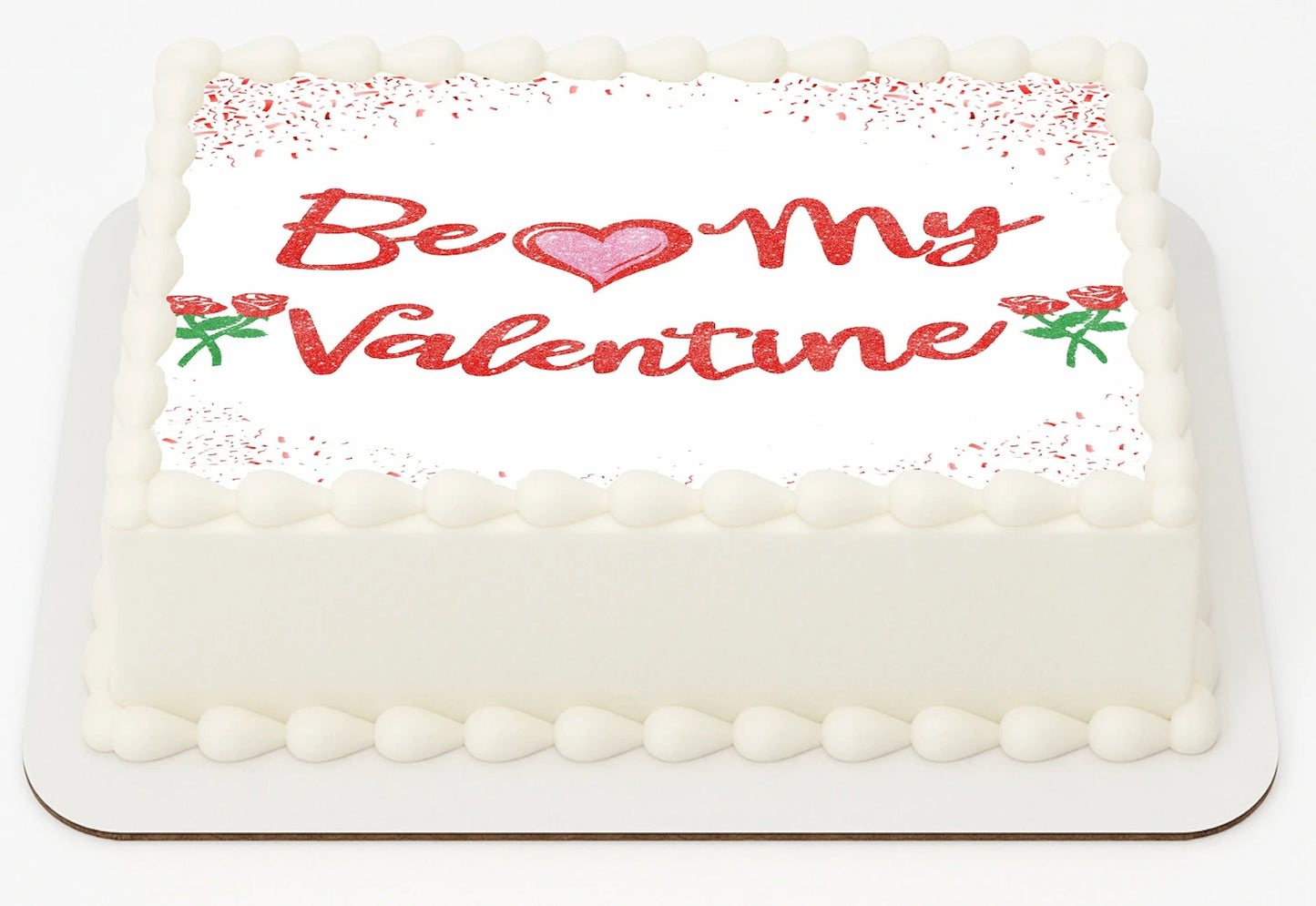 Valentine's Day edible image cake topper with 'Be my Valentine' text and heart design