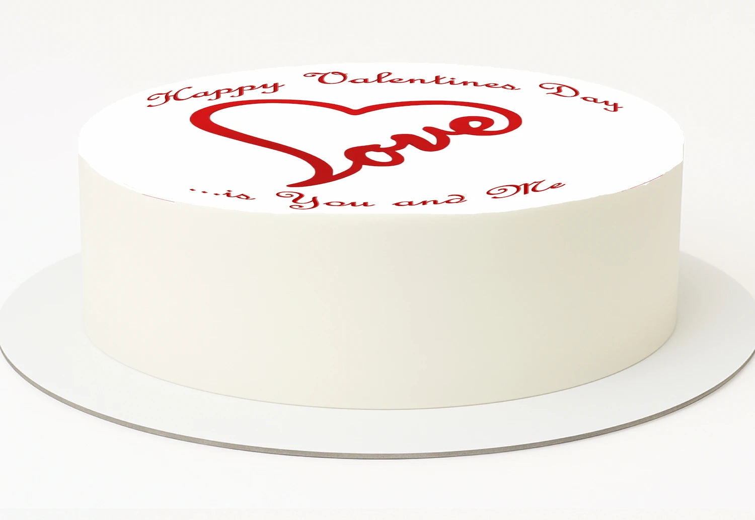 Valentine's Day cake topper with red heart and text saying 'Happy Valentines Day  - Love is you and me on an edible image