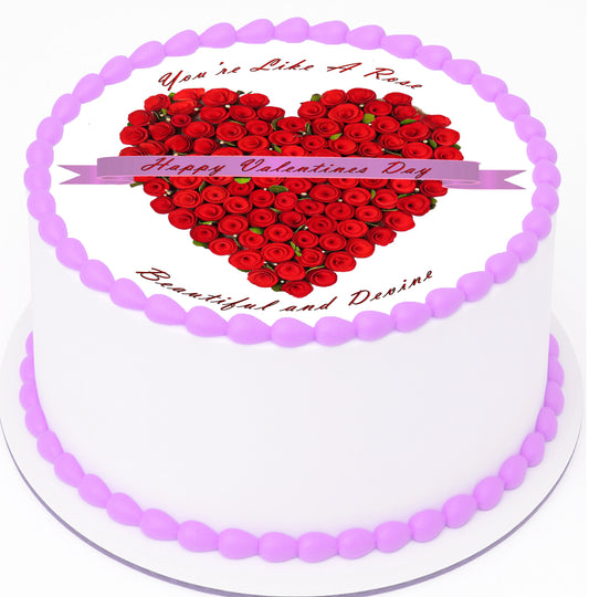 Valentine's Day cake topper with red rose heart design and  'You're like a Rose - Beautiful and Divine' text on edible image
