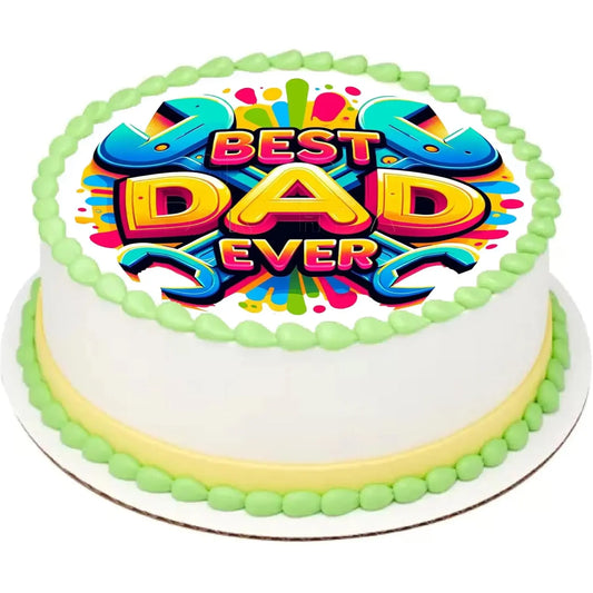 Father's Day edible icing cake topper with colorful Best Dad Ever lettering, shown on a frosted cake.