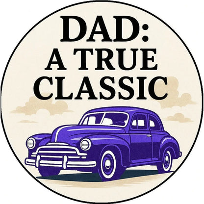 Father's Day edible icing cake topper with a purple classic car and Dad, a True Classic lettering, round design.