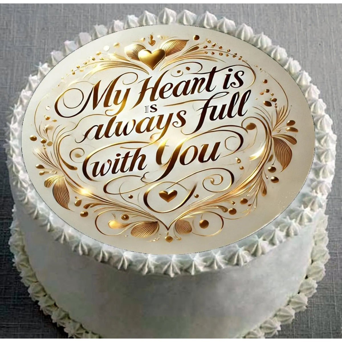 My Heart Is Always Full Edible Icing Cake Topper – 8-Inch Round on a round cake.